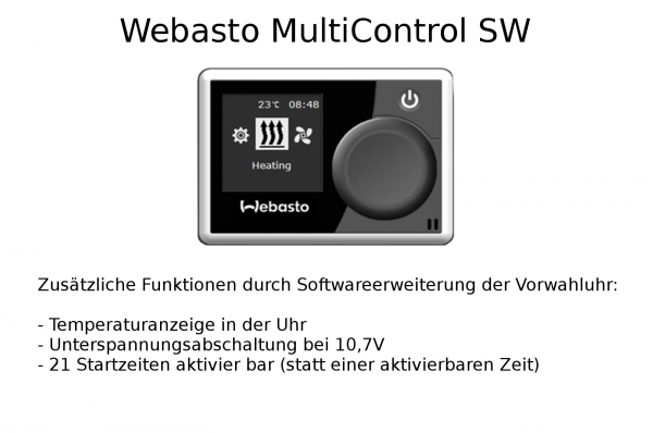 Standheizung Zuheizer Dauerbetrieb Webasto MultiControl SW für VW T6 7E Climatic